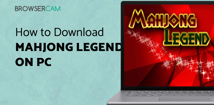 Mahjong Legend for PC Mahjong Legend for PC