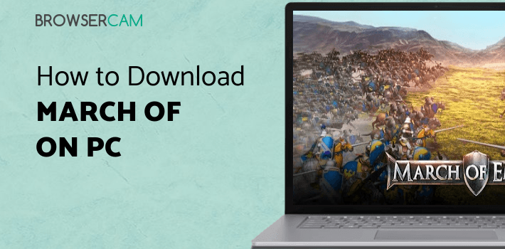 March of Empires: War of Lords for PC March of Empires: War of Lords for PC
