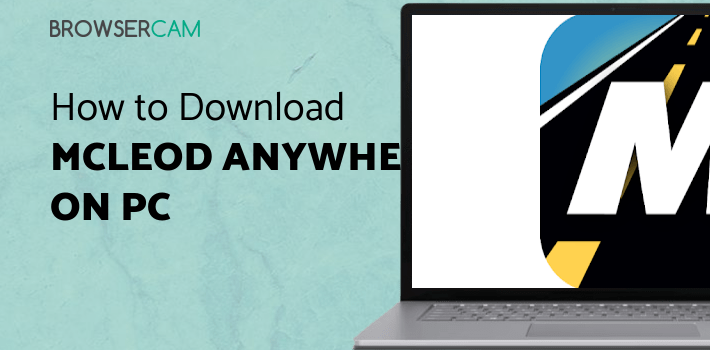 McLeod Anywhere for PC McLeod Anywhere for PC