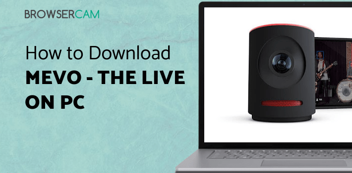 Mevo - The Live Event Camera for PC Mevo - The Live Event Camera for PC