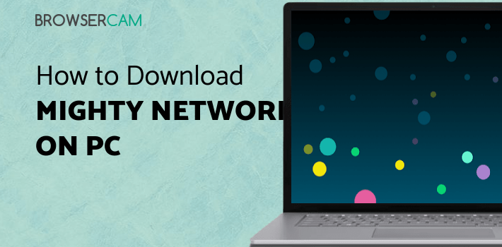 Mighty Networks for PC Mighty Networks for PC