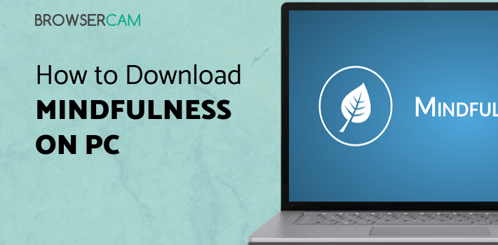 Mindfulness Coach for PC - How to Install on Windows PC, Mac