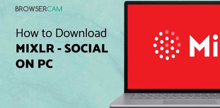 Mixlr - Social Live Audio for PC