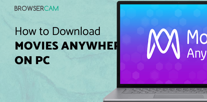 Movies Anywhere for PC Movies Anywhere for PC