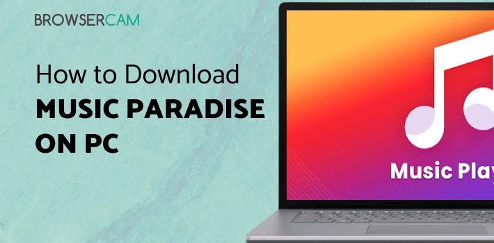 Music Paradise Pro for PC Music Paradise Pro for PC