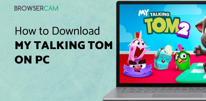My Talking Tom 2 for PC My Talking Tom 2 for PC