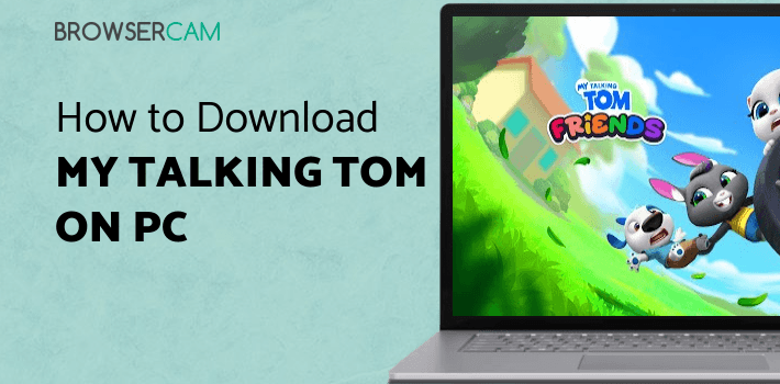 My Talking Tom Friends for PC My Talking Tom Friends for PC