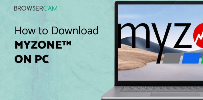 Myzone™ for PC Myzone™ for PC