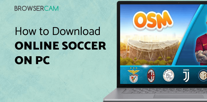 Online Soccer Manager (OSM) for PC Online Soccer Manager (OSM) for PC