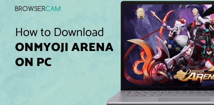 Onmyoji Arena for PC Onmyoji Arena for PC
