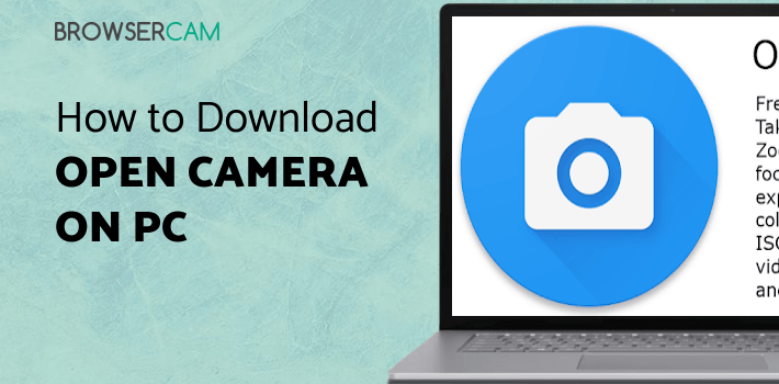 Open Camera for PC Open Camera for PC