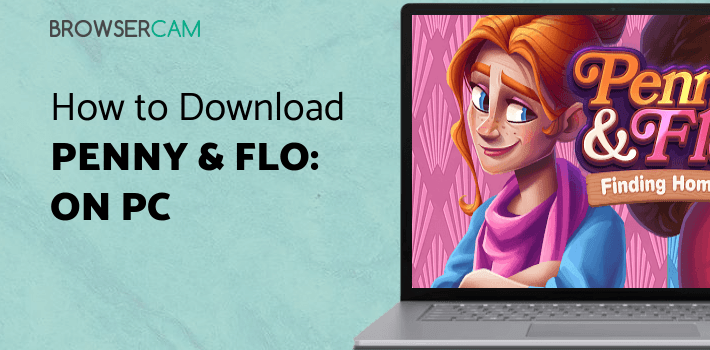 Penny & Flo: Finding Home for PC