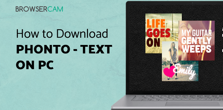 Phonto - Text on Photos for PC Phonto - Text on Photos for PC