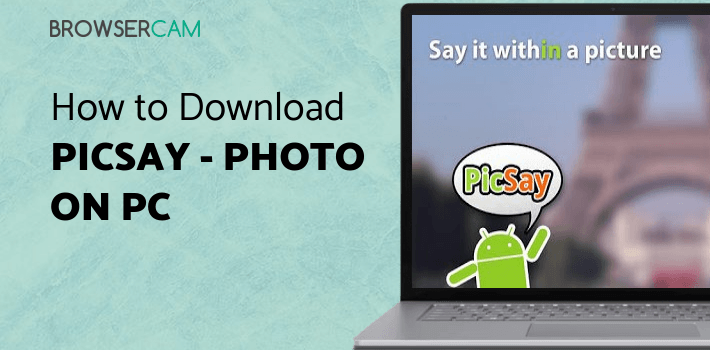 PicSay - Photo Editor for PC PicSay - Photo Editor for PC