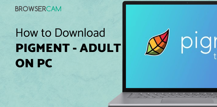 Pigment - Adult Coloring Book for PC Pigment - Adult Coloring Book for PC