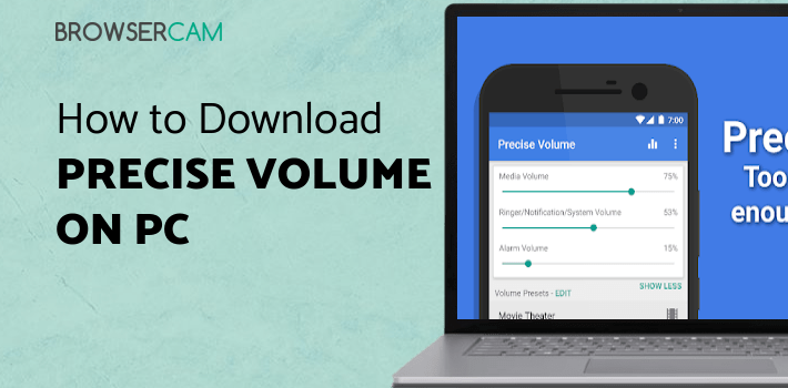 Precise Volume (+ EQ/Booster) for PC - How to Install on Windows PC, Mac