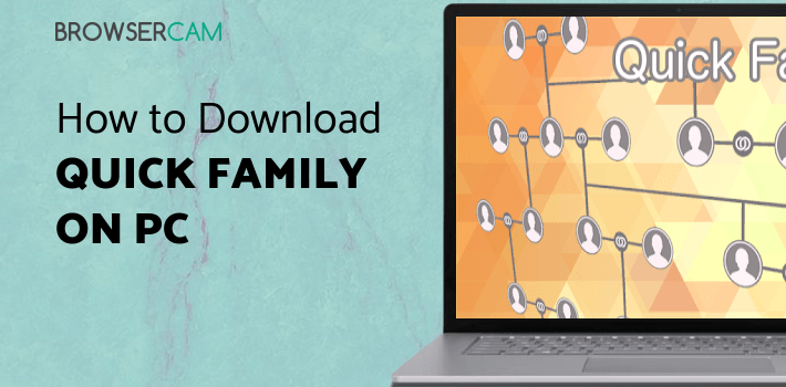Family Tree Computer Example Quick Family Tree for PC - How to Install on Windows PC, Mac
