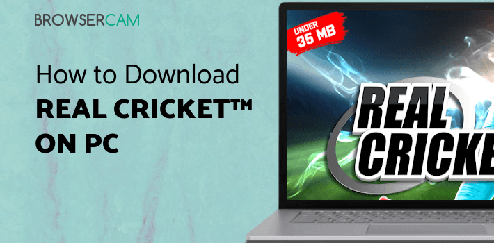 Real Cricket™ GO for PC Real Cricket™ GO for PC