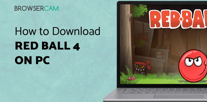 Red Ball 4 for PC Red Ball 4 for PC