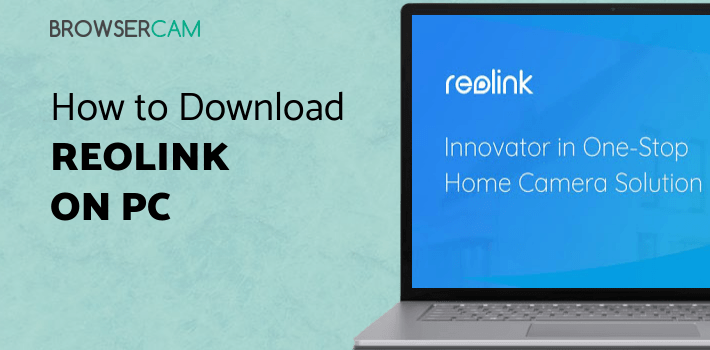 Reolink for PC Reolink for PC