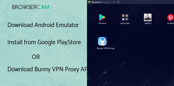 run Bunny VPN Proxy - Free VPN Master with Fast Speed on PC run Bunny VPN Proxy - Free VPN Master with Fast Speed on PC