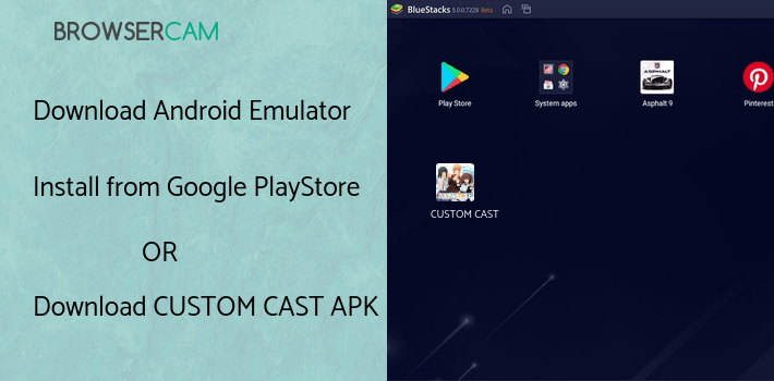 run CUSTOM CAST on PC run CUSTOM CAST on PC