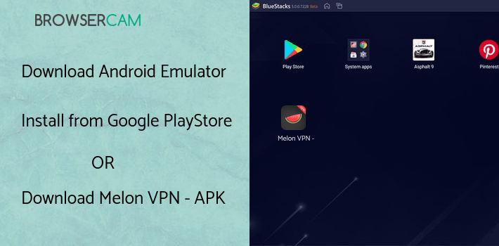 run Melon VPN - Unlimited Unblock Free Wifi Proxy VPN on PC run Melon VPN - Unlimited Unblock Free Wifi Proxy VPN on PC