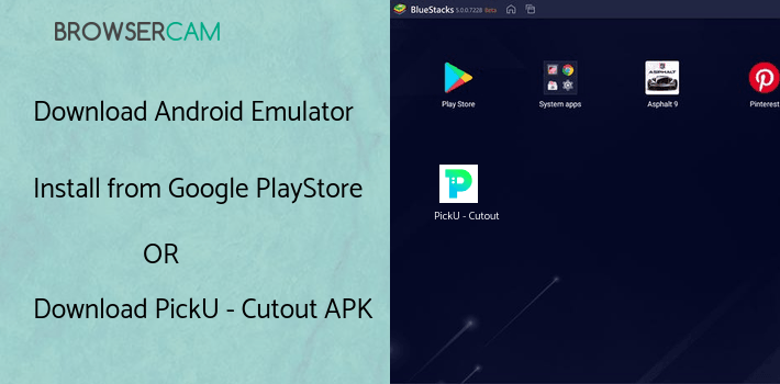 run PickU - Cutout & Photo Editor on PC run PickU - Cutout & Photo Editor on PC