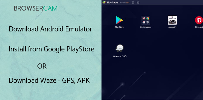 run Waze - GPS, Maps, Traffic Alerts & Live Navigation on PC run Waze - GPS, Maps, Traffic Alerts & Live Navigation on PC