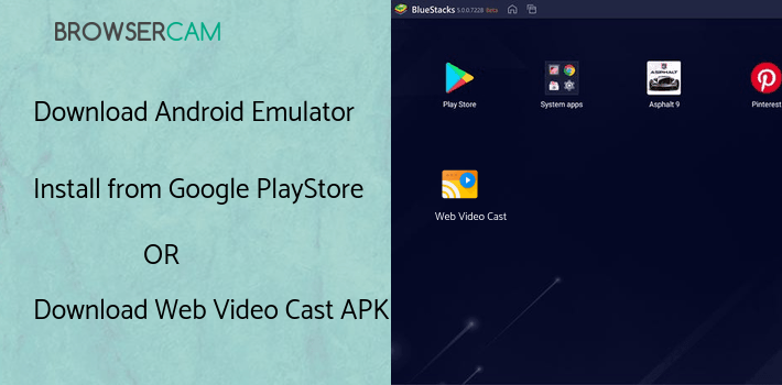 run Web Video Cast | Browser to TV (Chromecast/DLNA/+) on PC