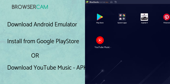run YouTube Music - Stream Songs & Music Videos on PC run YouTube Music - Stream Songs & Music Videos on PC