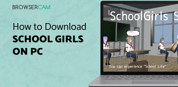 School Girls Simulator for PC School Girls Simulator for PC