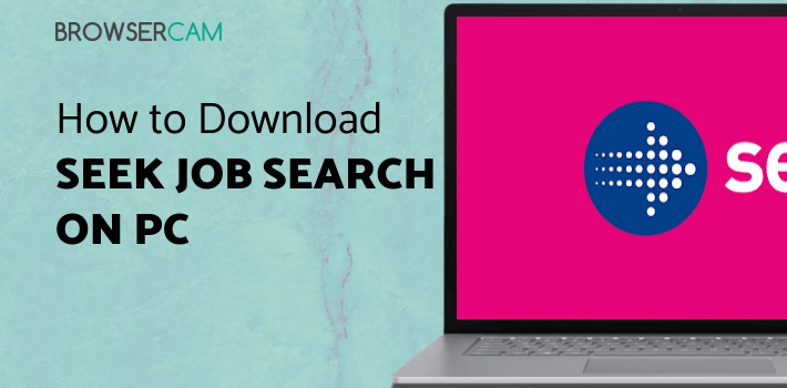 SEEK Job Search for PC