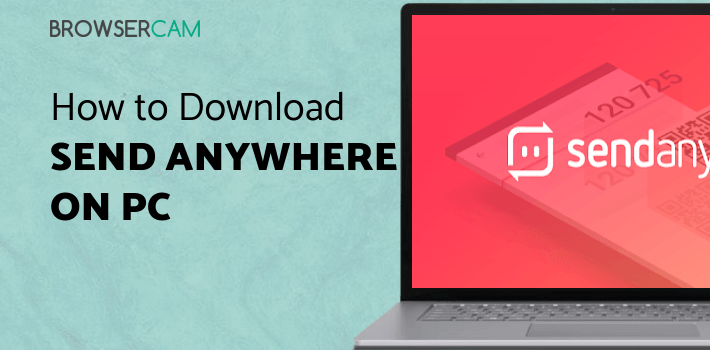 Send Anywhere (File Transfer) for PC Send Anywhere (File Transfer) for PC