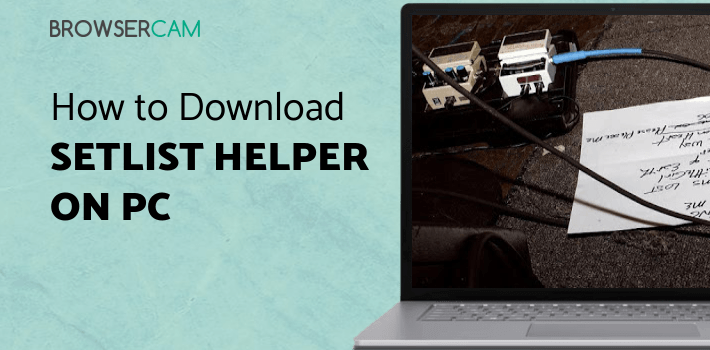 Setlist Helper and Song Book for PC Setlist Helper and Song Book for PC