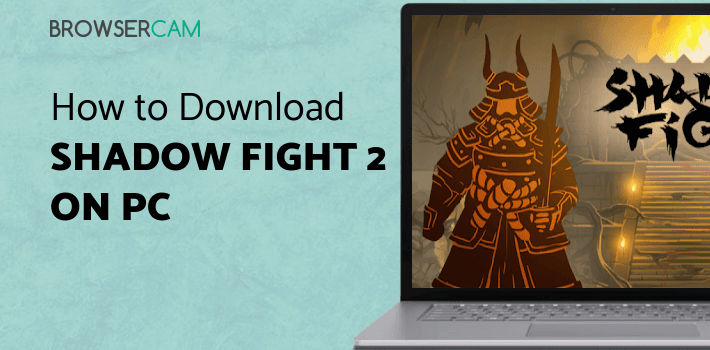 Shadow Fight 2 for PC Shadow Fight 2 for PC