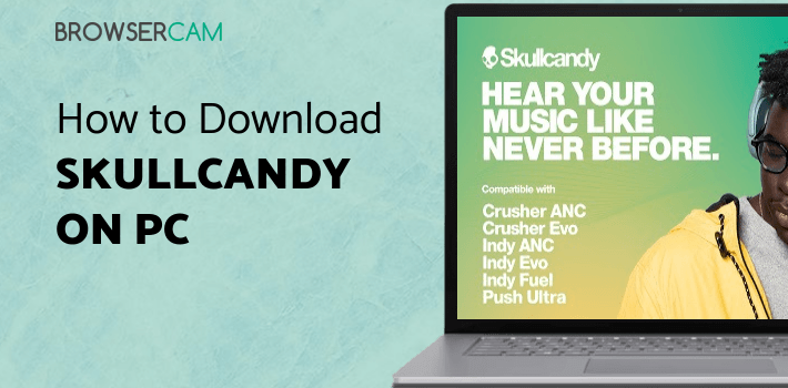 Skullcandy for PC Skullcandy for PC