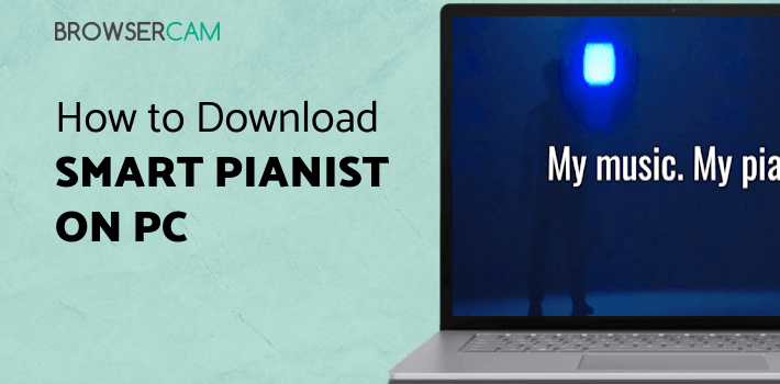 Smart Pianist for PC - How to Install on Windows PC, Mac