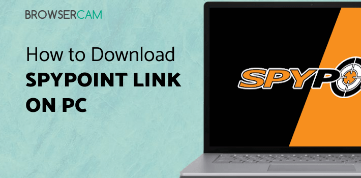 SPYPOINT LINK for PC SPYPOINT LINK for PC