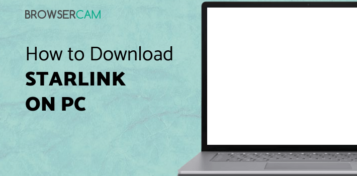 Starlink Satellite Tracker for PC - How to Install on Windows PC, Mac