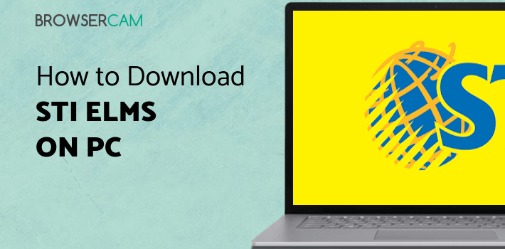 STI eLMS for PC - How to Install on Windows PC, Mac