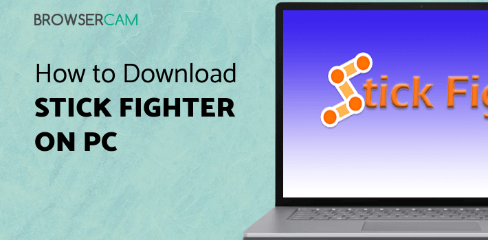 Stick Fighter for PC Stick Fighter for PC
