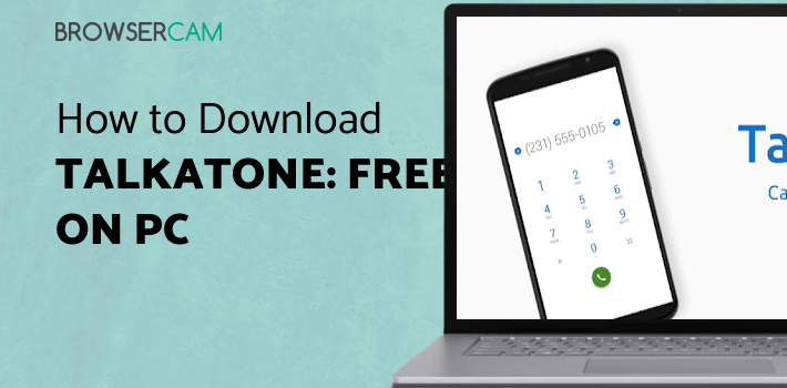Talkatone: Free Texts, Calls & Phone Number for PC Talkatone: Free Texts, Calls & Phone Number for PC