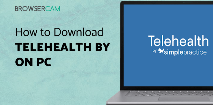Telehealth by SimplePractice for PC Telehealth by SimplePractice for PC