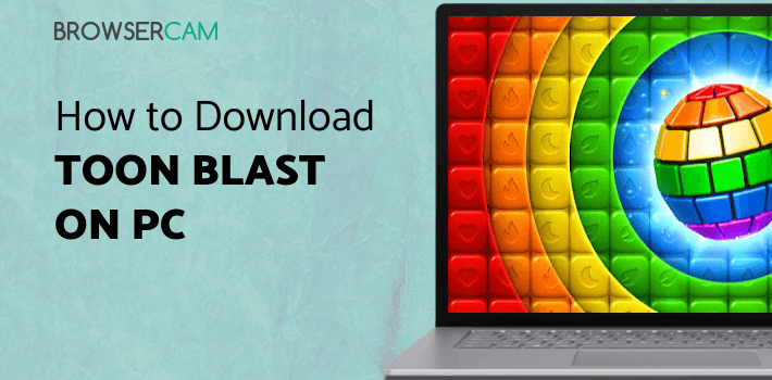 Toon Blast for PC