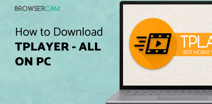 TPlayer - All Format Video Player for PC TPlayer - All Format Video Player for PC
