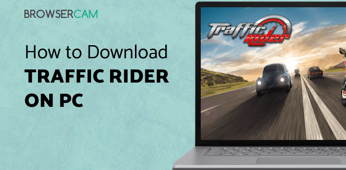 Traffic Rider for PC Traffic Rider for PC