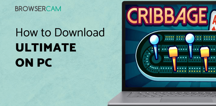 Ultimate Cribbage - Classic Card Game for PC - How to Install on ...