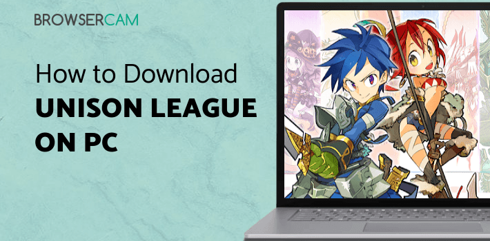 Unison League for PC Unison League for PC
