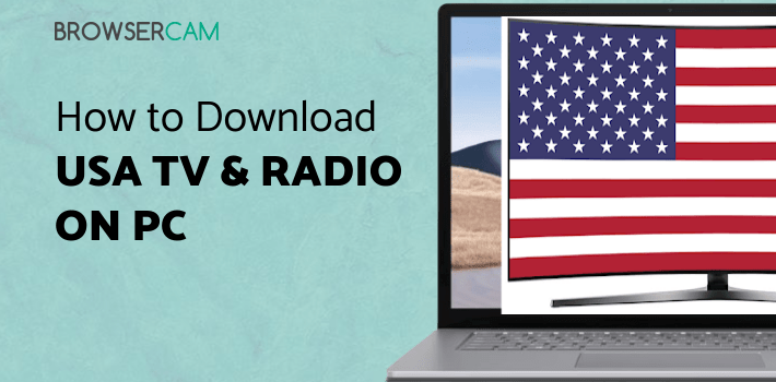 USA TV & Radio for PC USA TV & Radio for PC